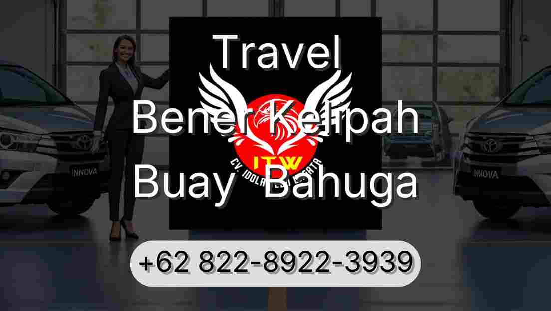 Travel Bener Kelipah Buay  Bahuga