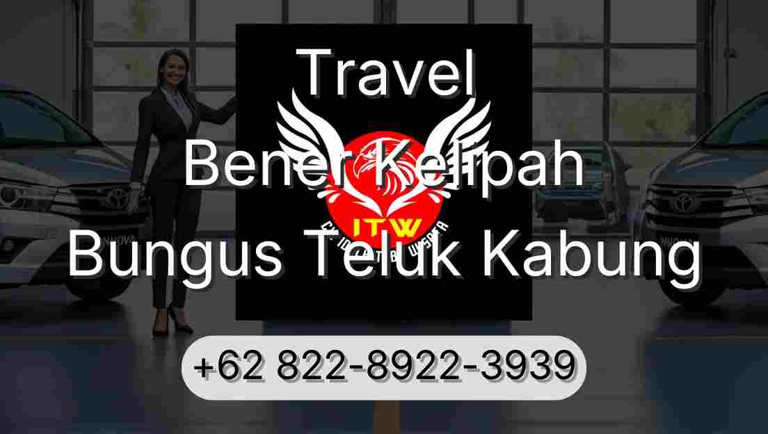 Travel Bener Kelipah Bungus Teluk Kabung