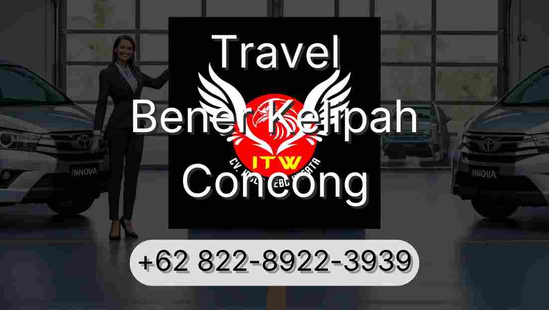 Travel Bener Kelipah Concong
