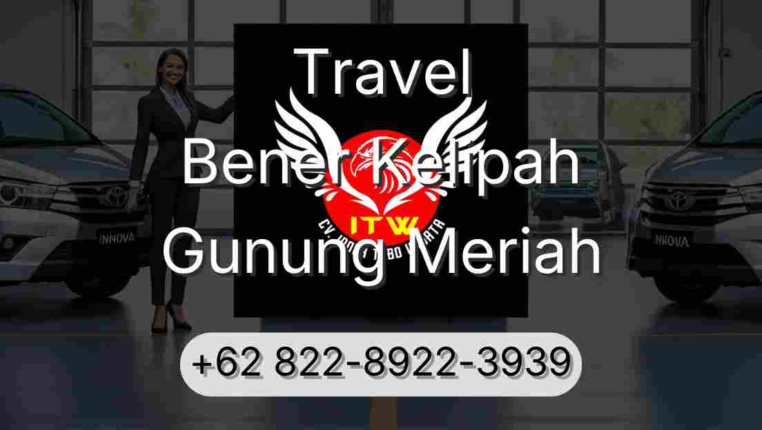 Travel Bener Kelipah Gunung Meriah