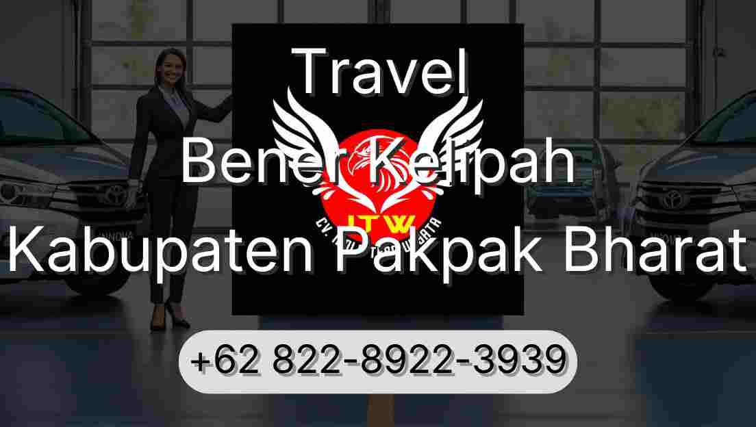 Travel Bener Kelipah Kabupaten Pakpak Bharat