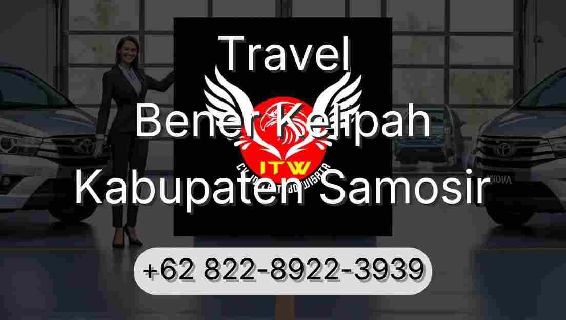 Travel Bener Kelipah Kabupaten Samosir