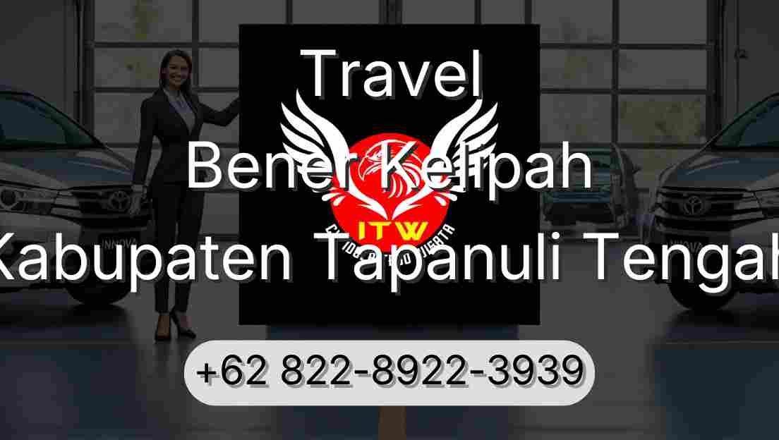 Travel Bener Kelipah Kabupaten Tapanuli Tengah