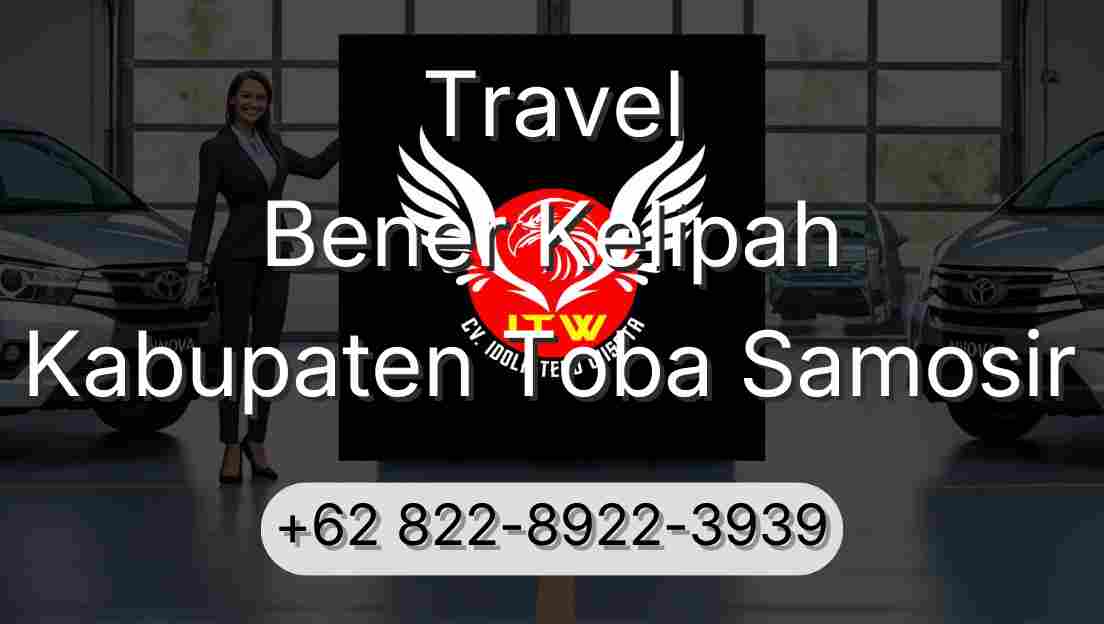 Travel Bener Kelipah Kabupaten Toba Samosir