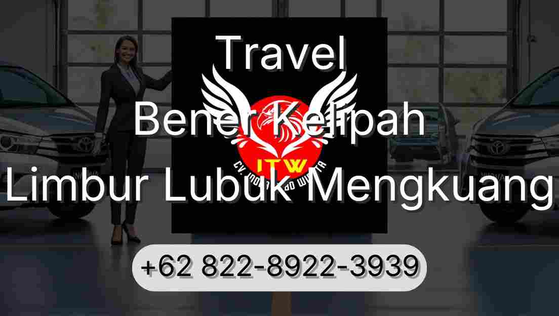 Travel Bener Kelipah Limbur Lubuk Mengkuang