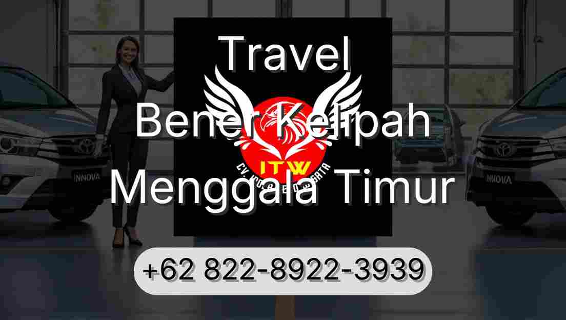 Travel Bener Kelipah Menggala Timur
