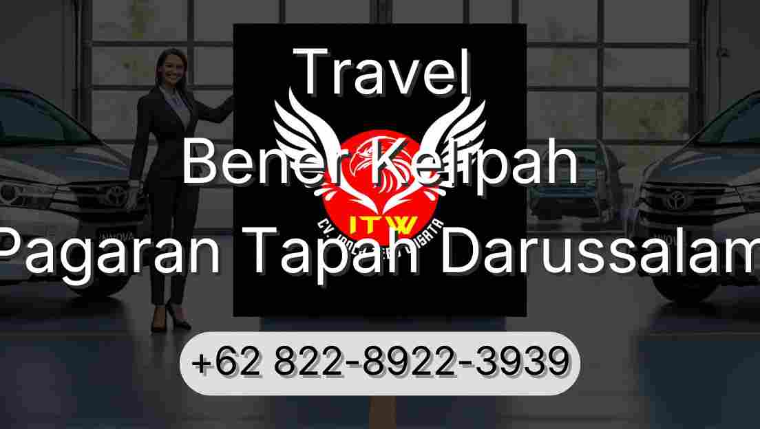 Travel Bener Kelipah Pagaran Tapah Darussalam