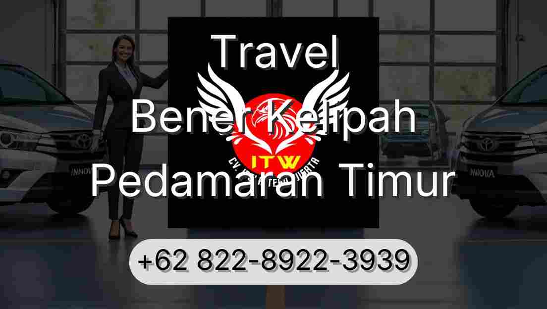 Travel Bener Kelipah Pedamaran Timur