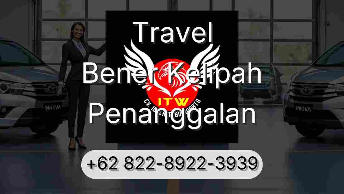 Travel Bener Kelipah Penanggalan