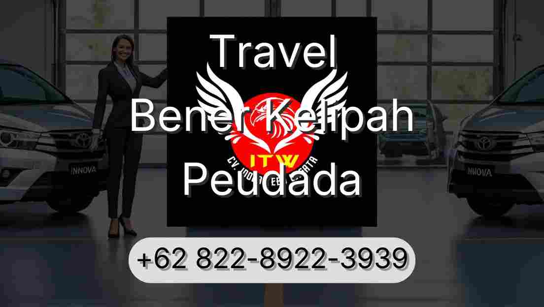 Travel Bener Kelipah Peudada