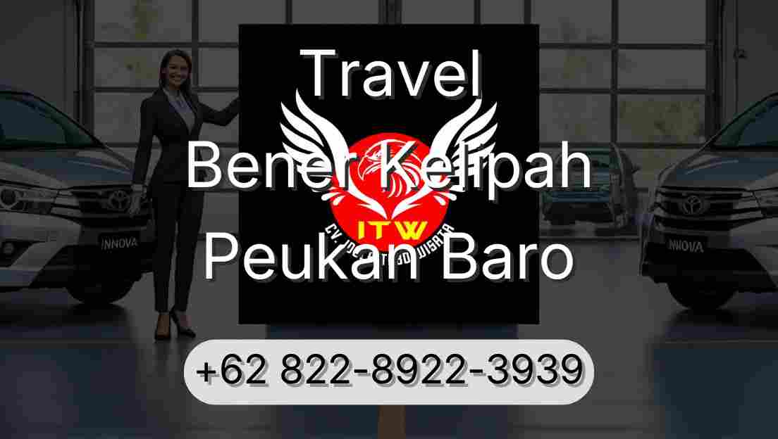 Travel Bener Kelipah Peukan Baro