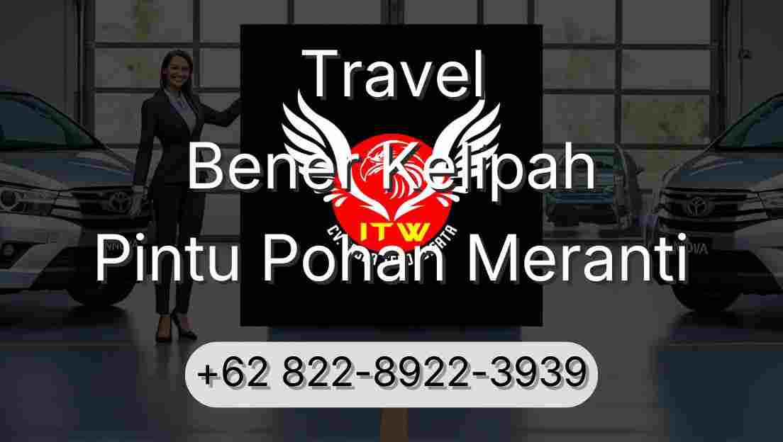 Travel Bener Kelipah Pintu Pohan Meranti