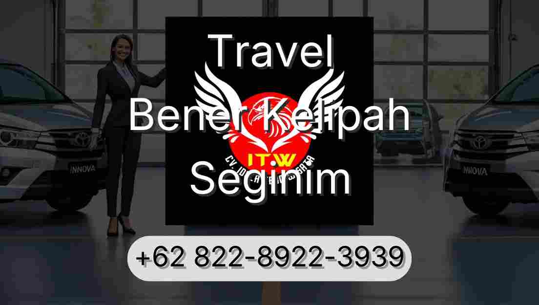 Travel Bener Kelipah Seginim