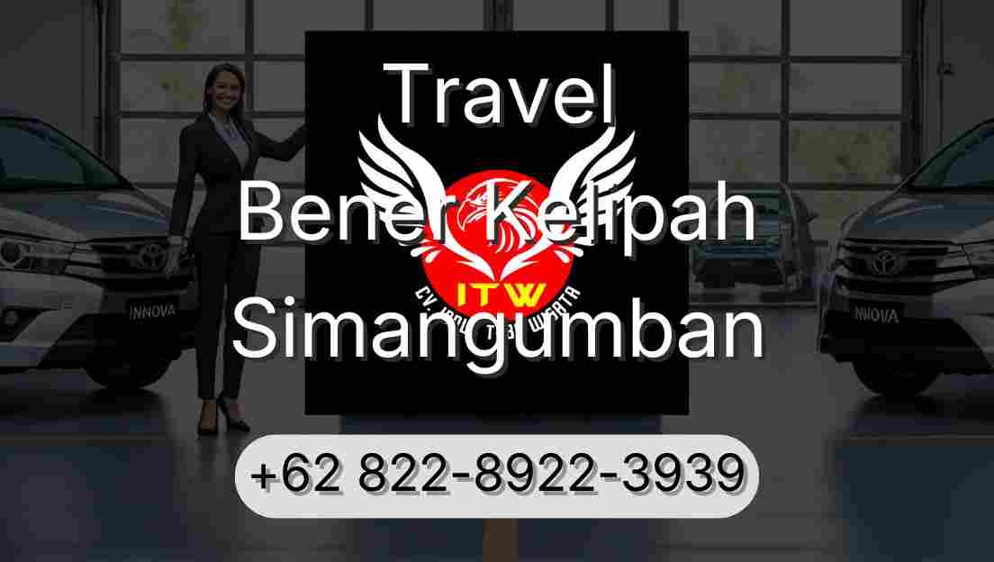 Travel Bener Kelipah Simangumban