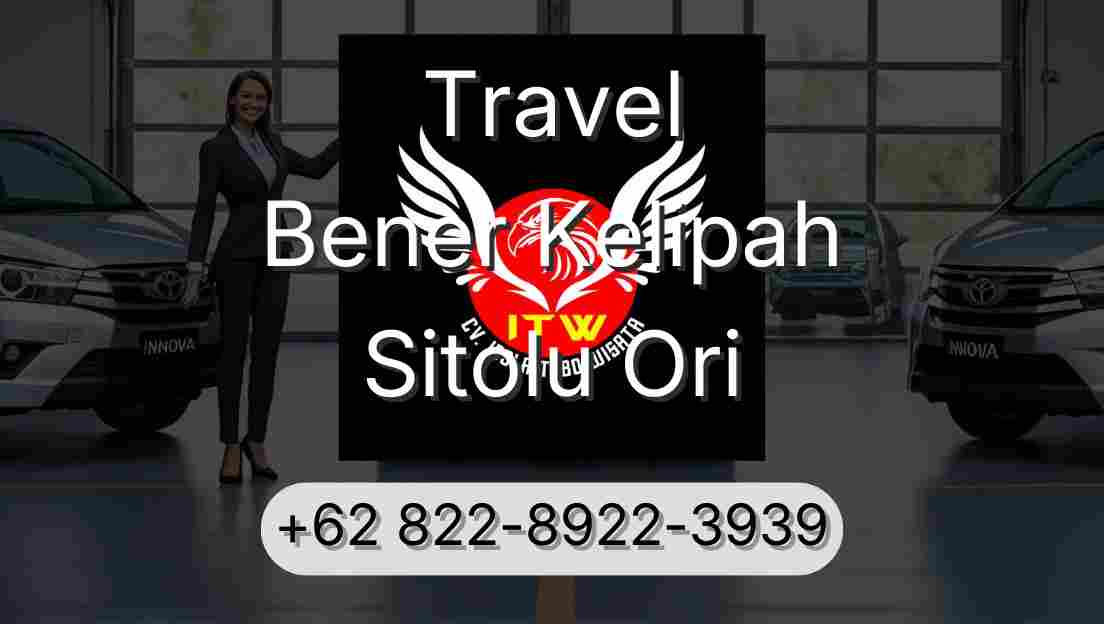 Travel Bener Kelipah Sitolu Ori