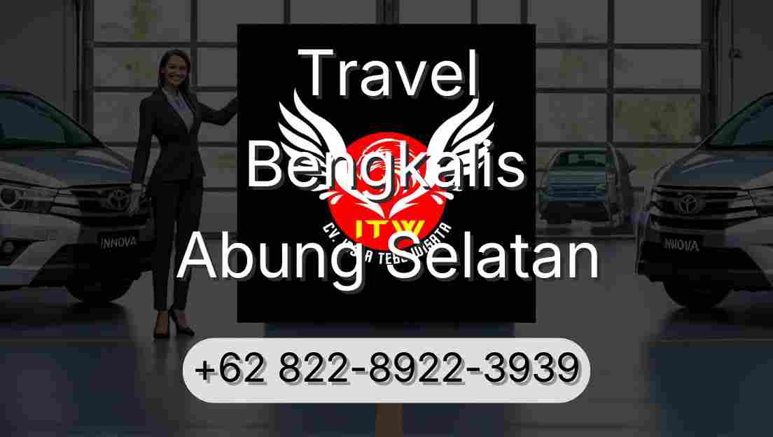 Travel Bengkalis Abung Selatan