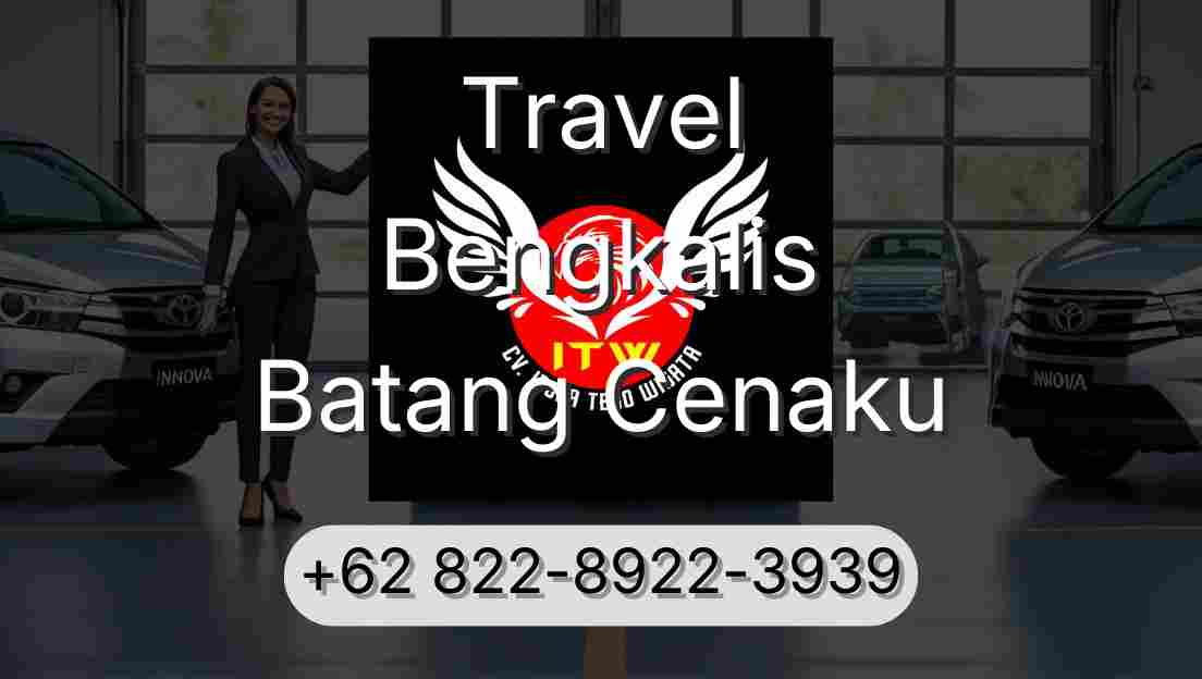 Travel Bengkalis Batang Cenaku