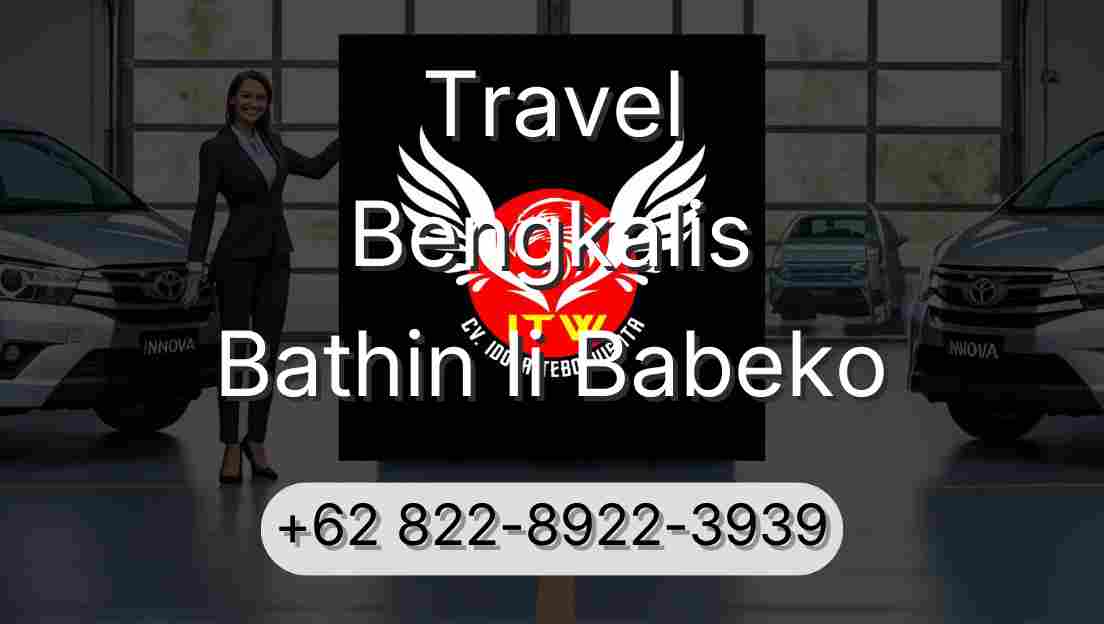 Travel Bengkalis Bathin Ii Babeko