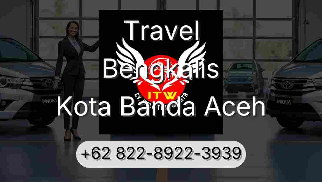 Travel Bengkalis Kota Banda Aceh