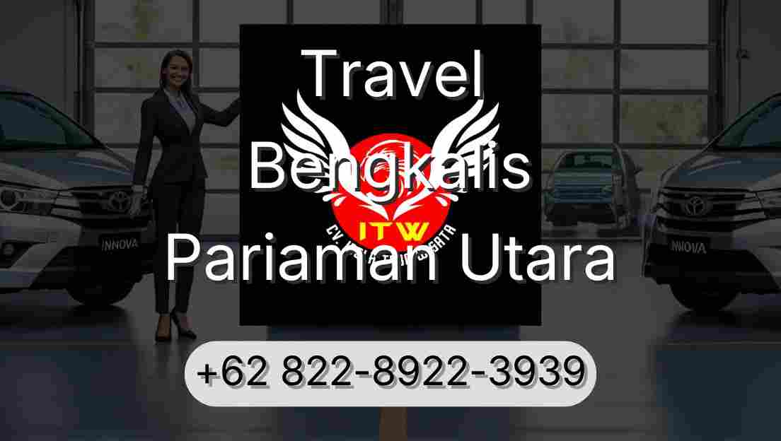 Travel Bengkalis Pariaman Utara