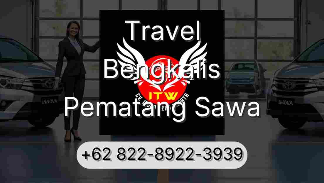 Travel Bengkalis Pematang Sawa