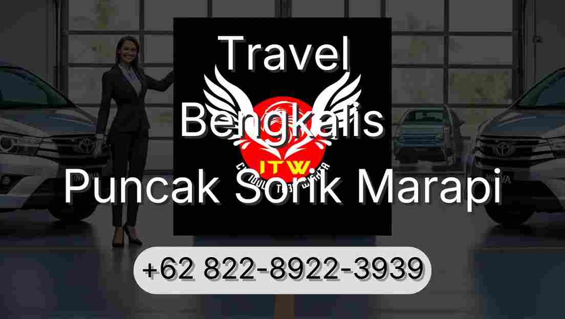 Travel Bengkalis Puncak Sorik Marapi