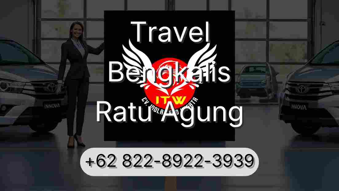 Travel Bengkalis Ratu Agung