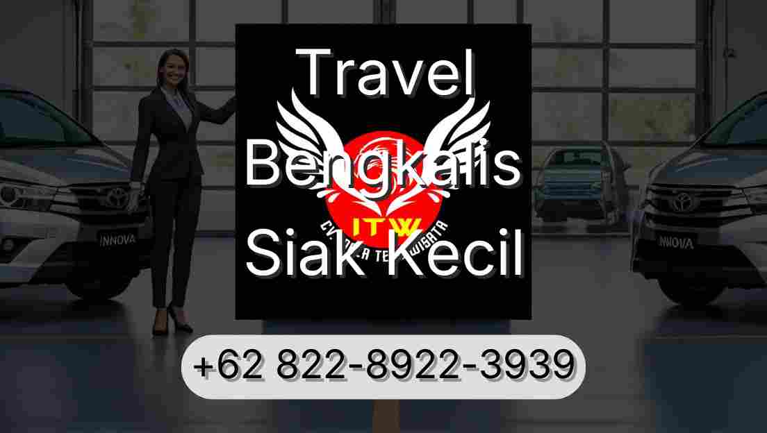 Travel Bengkalis Siak Kecil