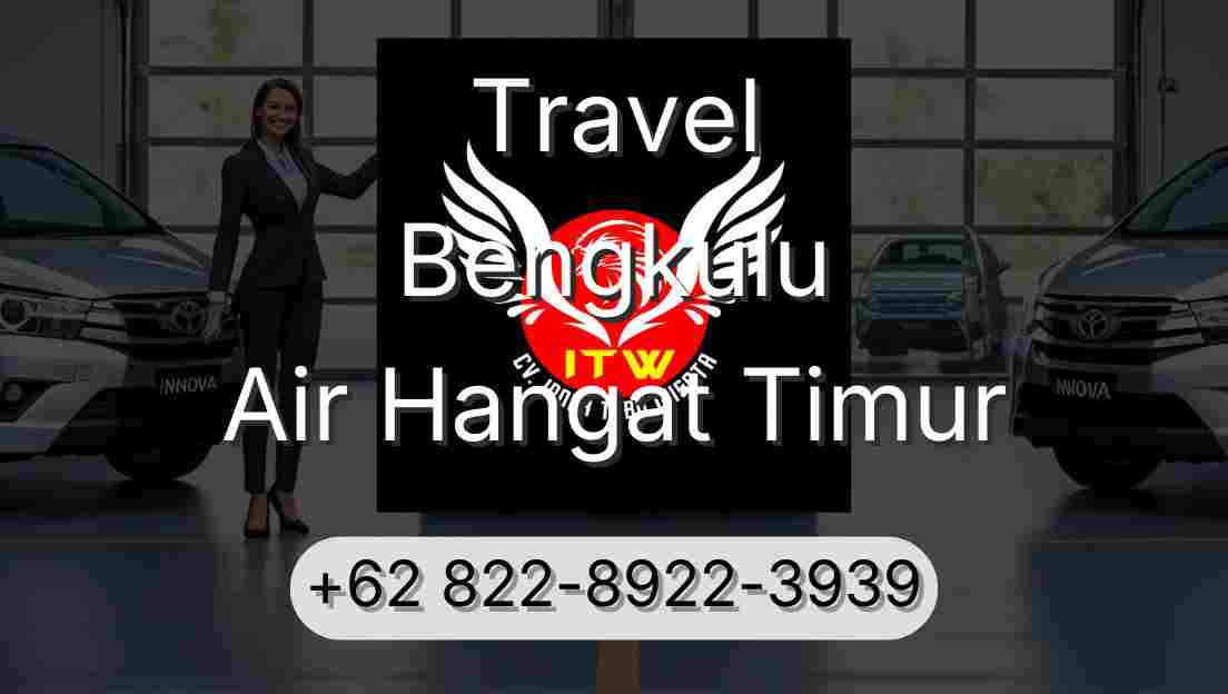 Travel Bengkulu Air Hangat Timur