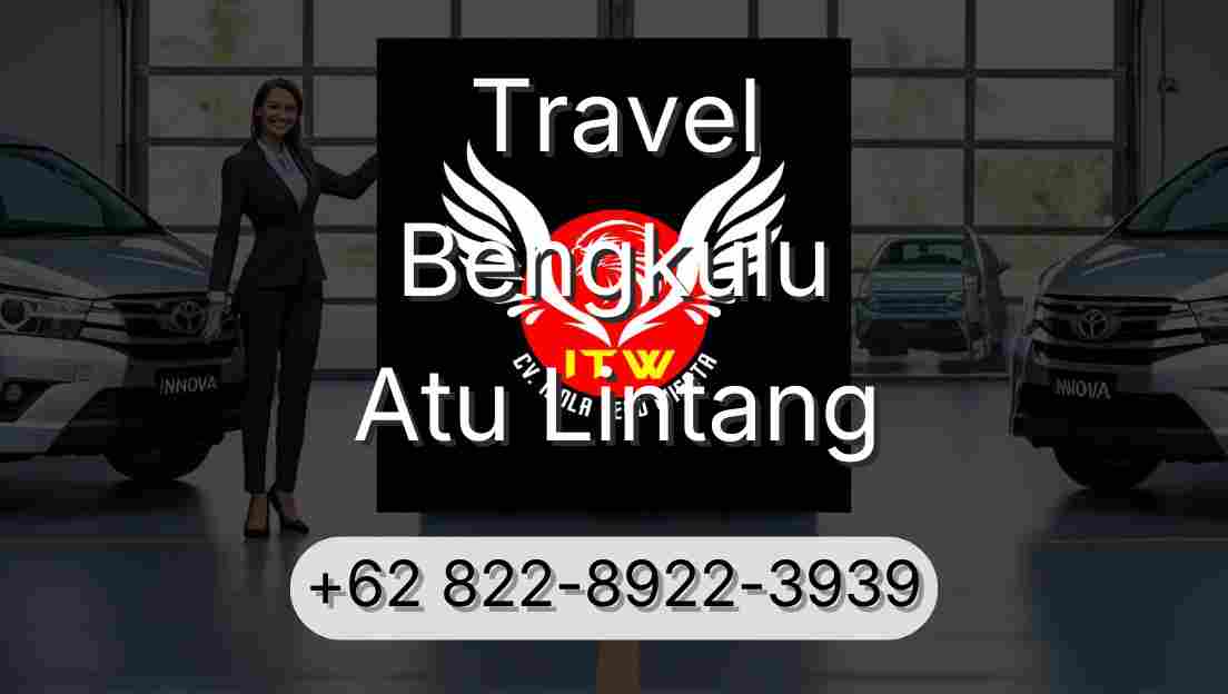 Travel Bengkulu Atu Lintang