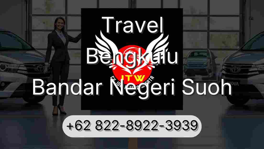 Travel Bengkulu Bandar Negeri Suoh