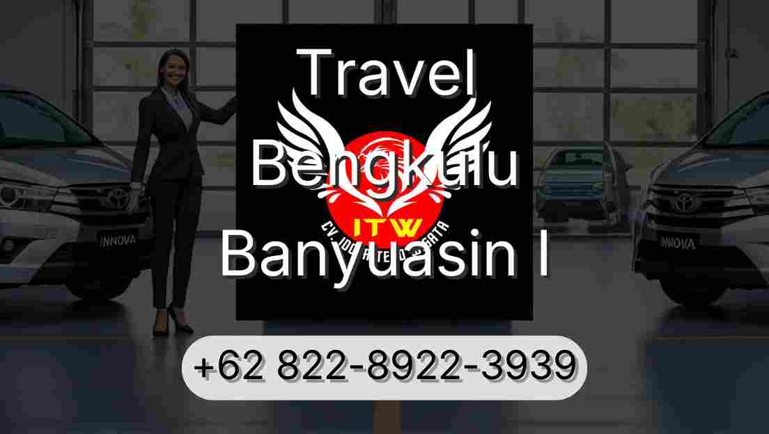 Travel Bengkulu Banyuasin I