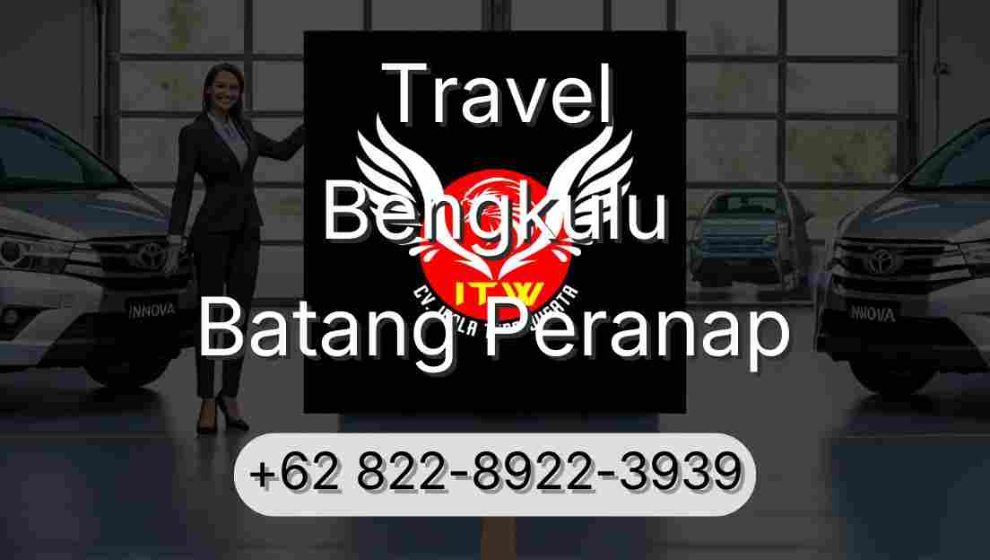 Travel Bengkulu Batang Peranap