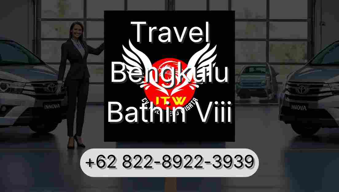 Travel Bengkulu Bathin Viii