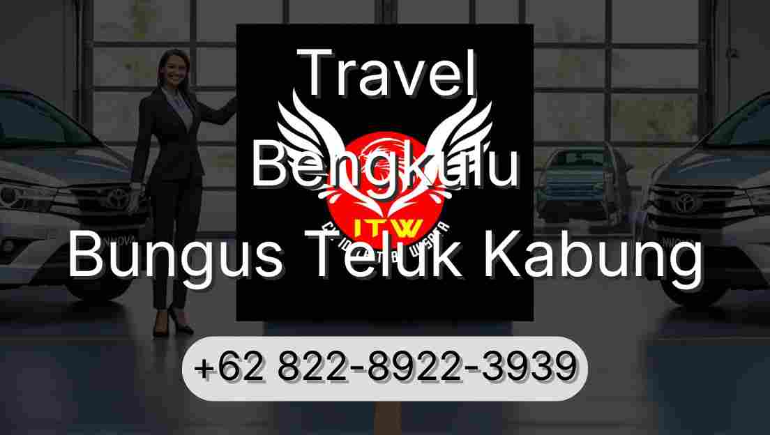 Travel Bengkulu Bungus Teluk Kabung