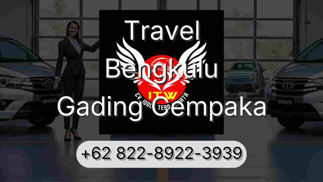 Travel Bengkulu Gading Cempaka