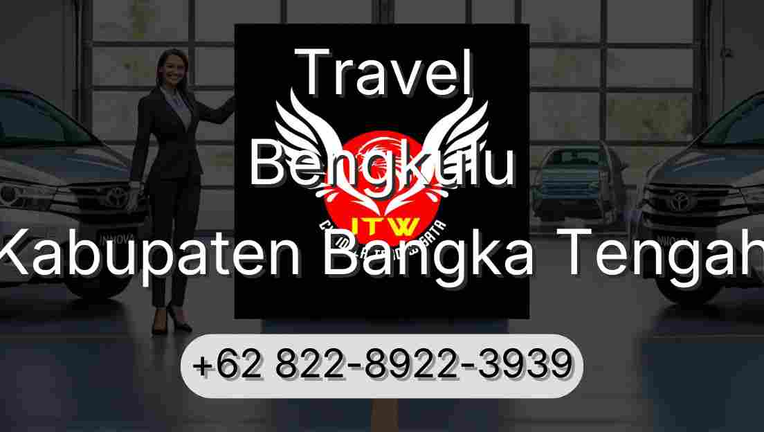 Travel Bengkulu Kabupaten Bangka Tengah