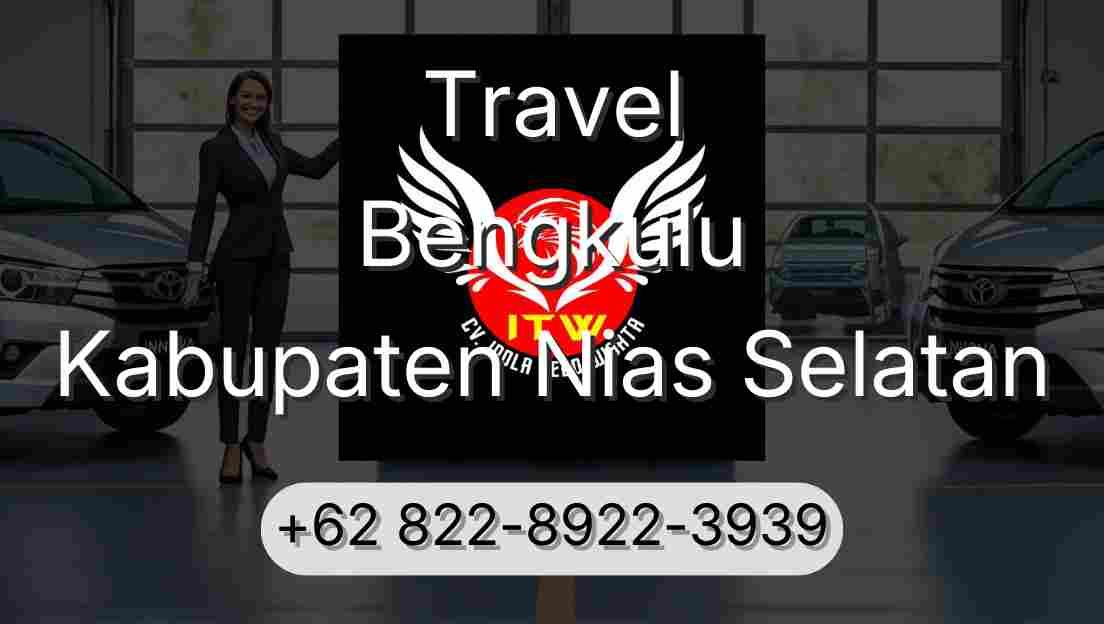 Travel Bengkulu Kabupaten Nias Selatan