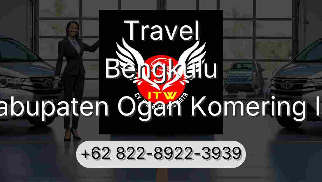 Travel Bengkulu Kabupaten Ogan Komering Ilir