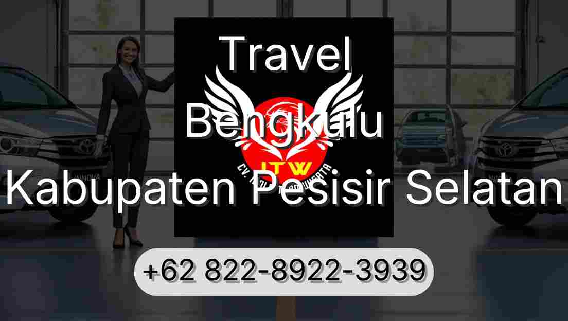 Travel Bengkulu Kabupaten Pesisir Selatan