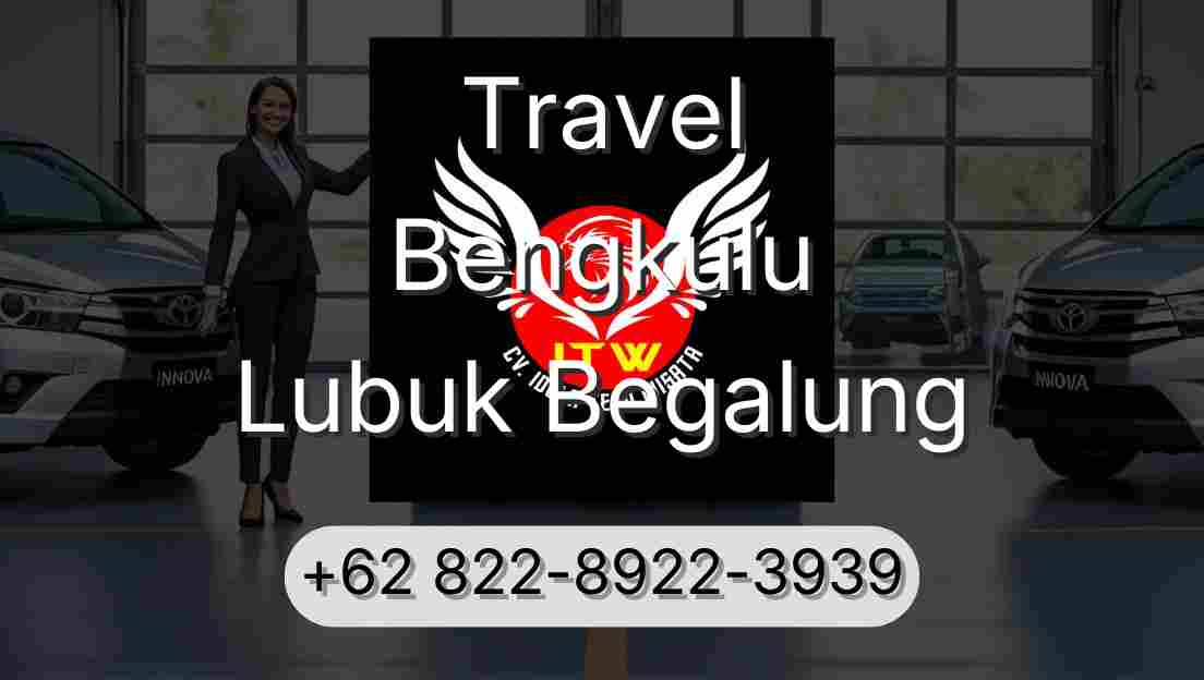 Travel Bengkulu Lubuk Begalung