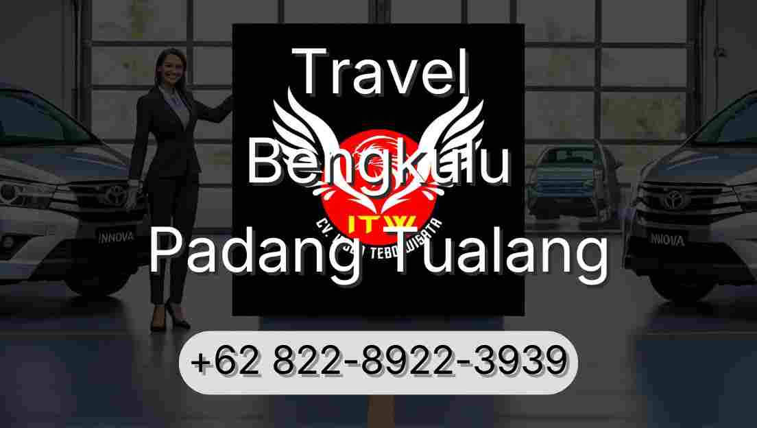 Travel Bengkulu Padang Tualang