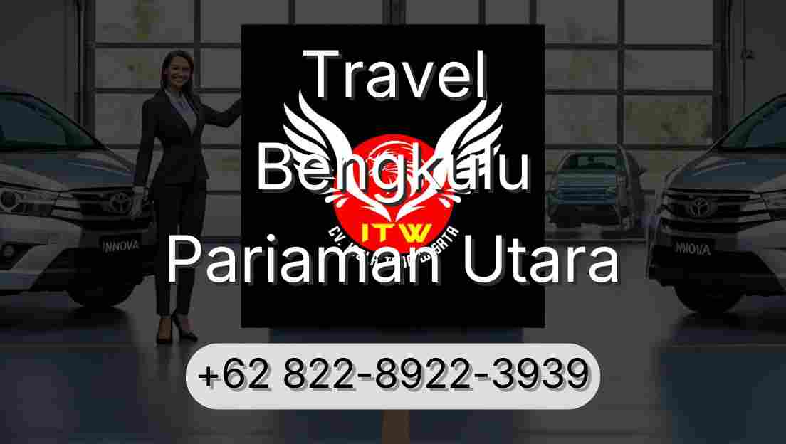 Travel Bengkulu Pariaman Utara