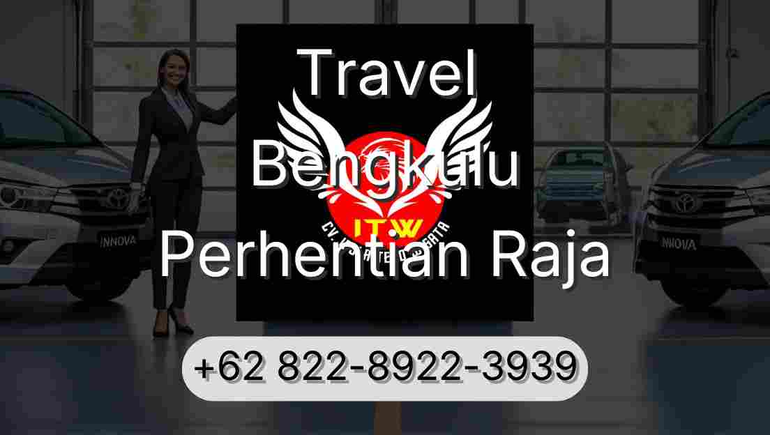 Travel Bengkulu Perhentian Raja