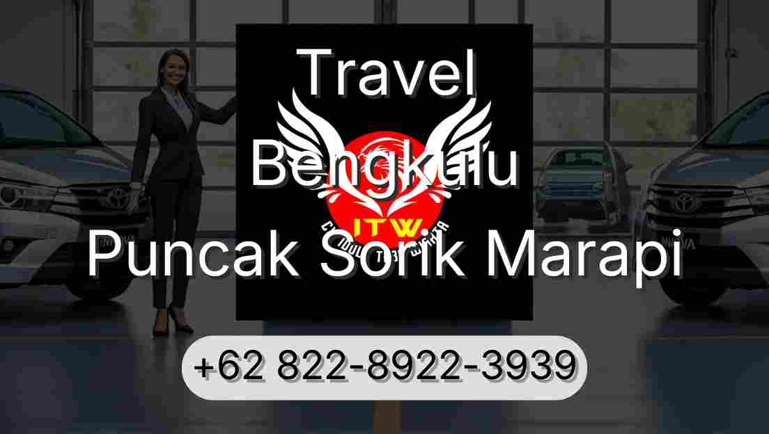 Travel Bengkulu Puncak Sorik Marapi