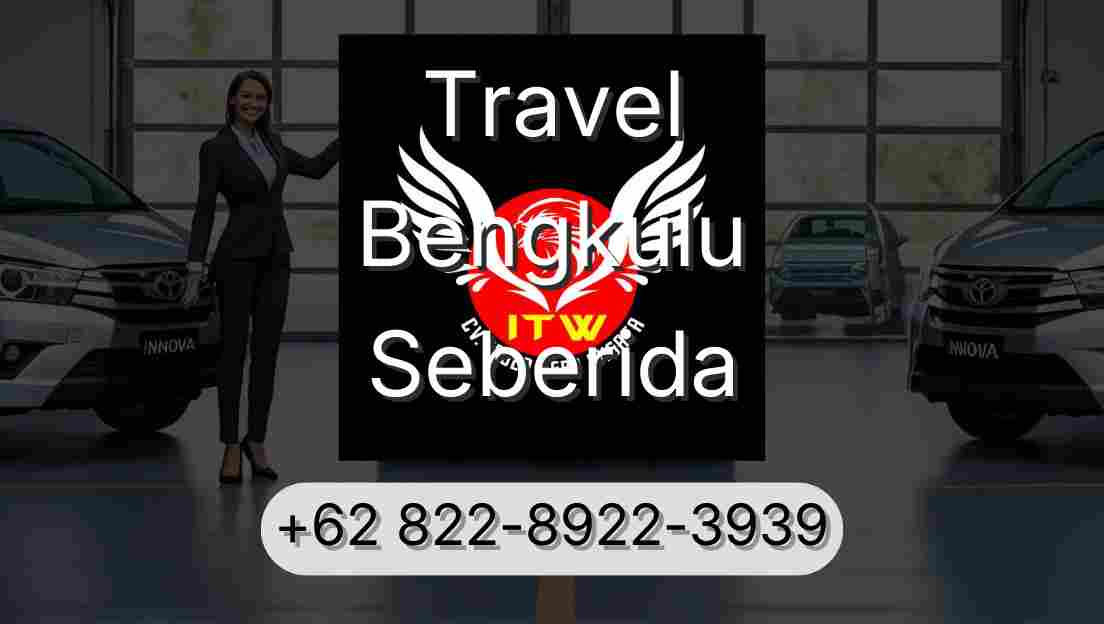 Travel Bengkulu Seberida