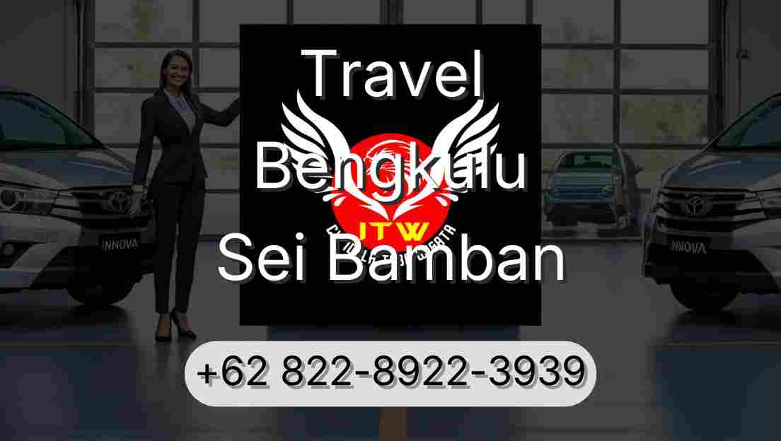 Travel Bengkulu Sei Bamban