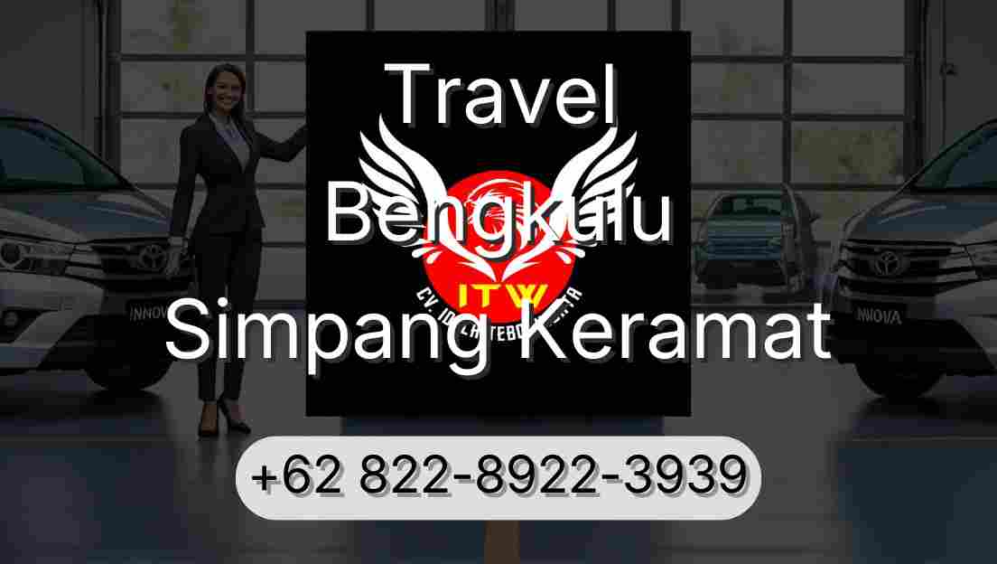 Travel Bengkulu Simpang Keramat