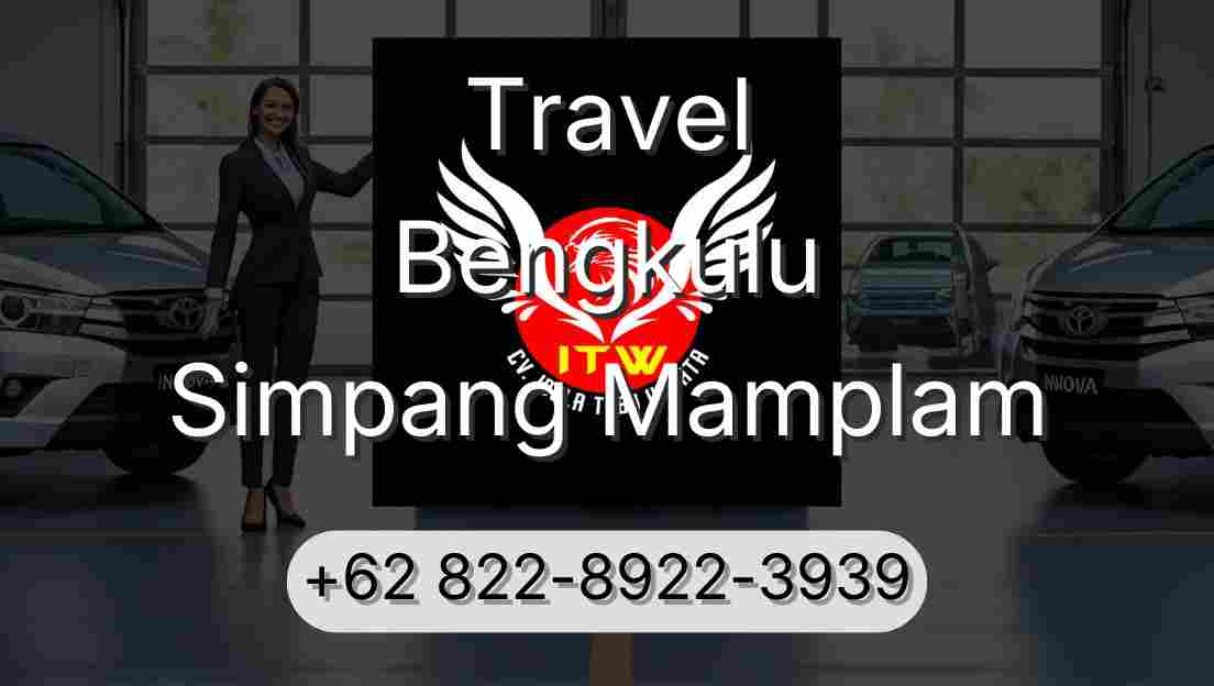 Travel Bengkulu Simpang Mamplam