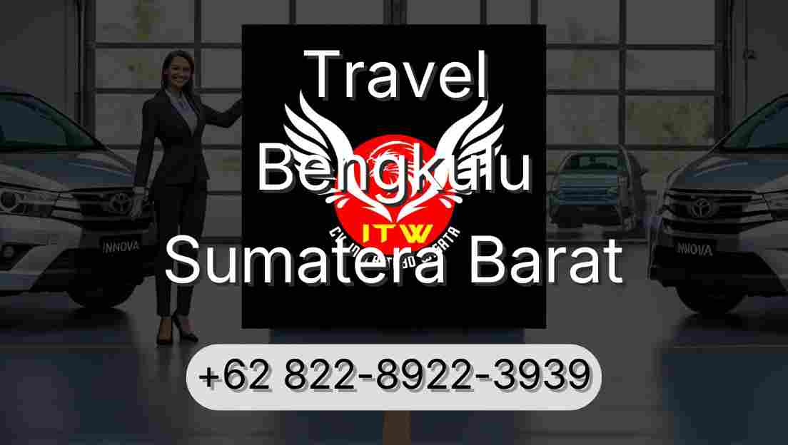 Travel Bengkulu Sumatera Barat